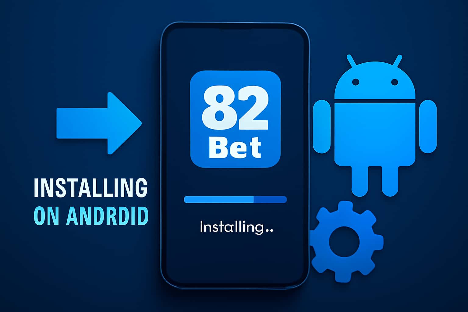 Informational scene for Installing 82 Bet on Android.