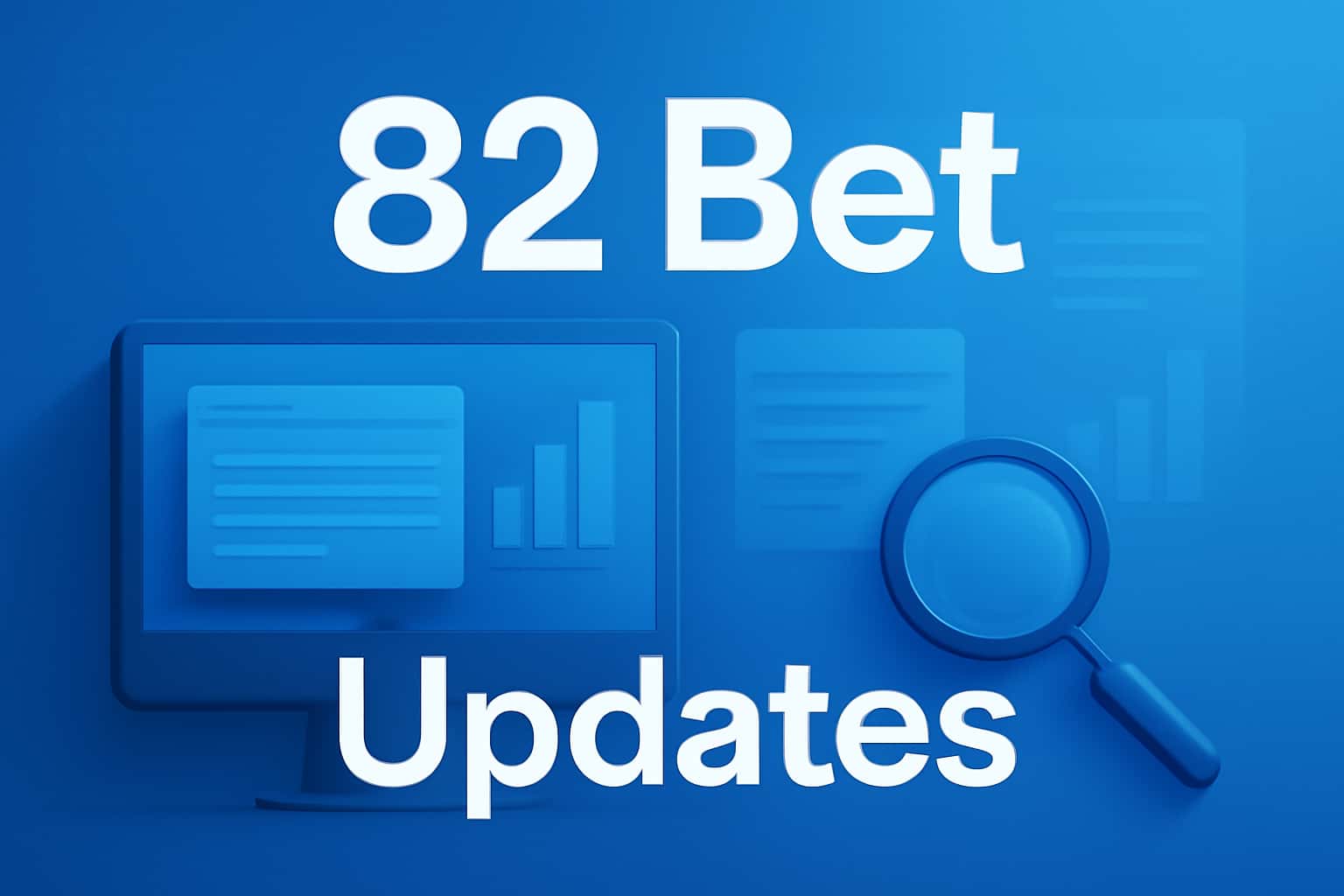 An informational scene featuring 82 Bet Updates with a high-tech feel.